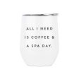 Coffee and A Spa Day Tumbler | Lucky Owl Supply